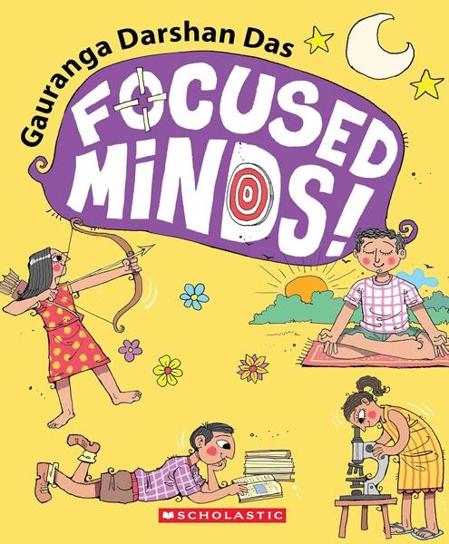 Focused Minds! by Gauranga Darshan Das