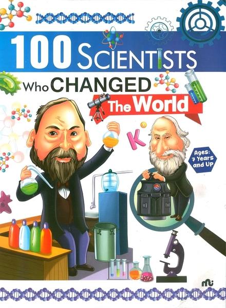 100 Scientists Who Changed The World by Moonstone