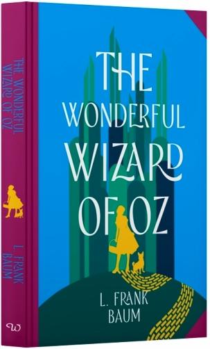 The Wonderful Wizard of Oz by L. Frank Baum