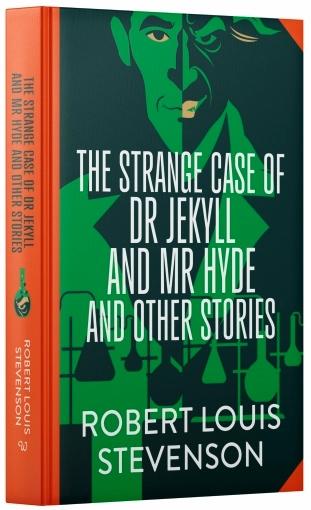 The Strange Case of Dr Jekyll and Mr Hyde and Other Stories by Robert Louis Stevenson