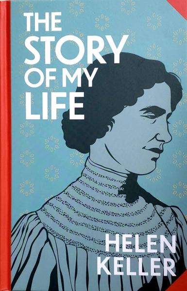 The Story of My Life by Helen Keller