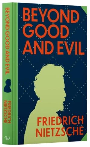 Beyond Good and Evil by Friedrich Nietzsche