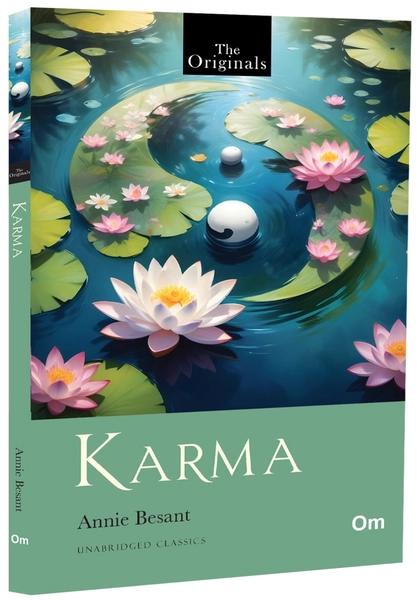 Karma: The Original Classic Literature by Annie Besant