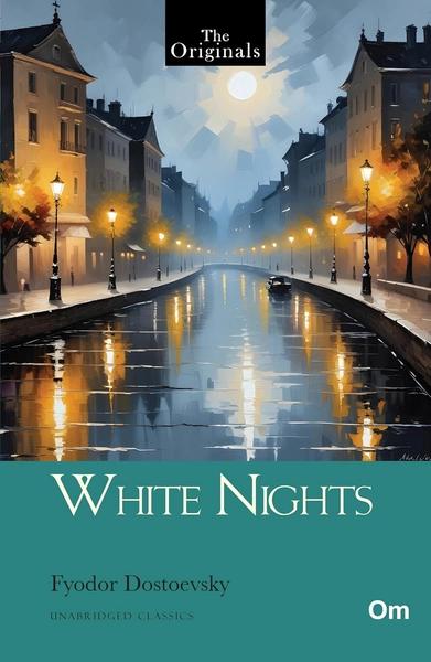 White Nights by Fyodor Dostoyevsky