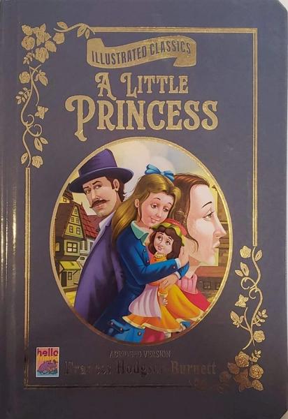 Illustrated Classics: A Little Princess by Frances Hodgson Burnett