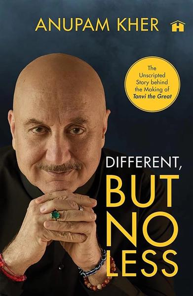 Different, but No Less by Anupam Kher