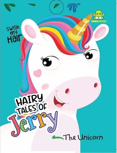 Hairy Tales of Jerry the Unicorn by Booktopus