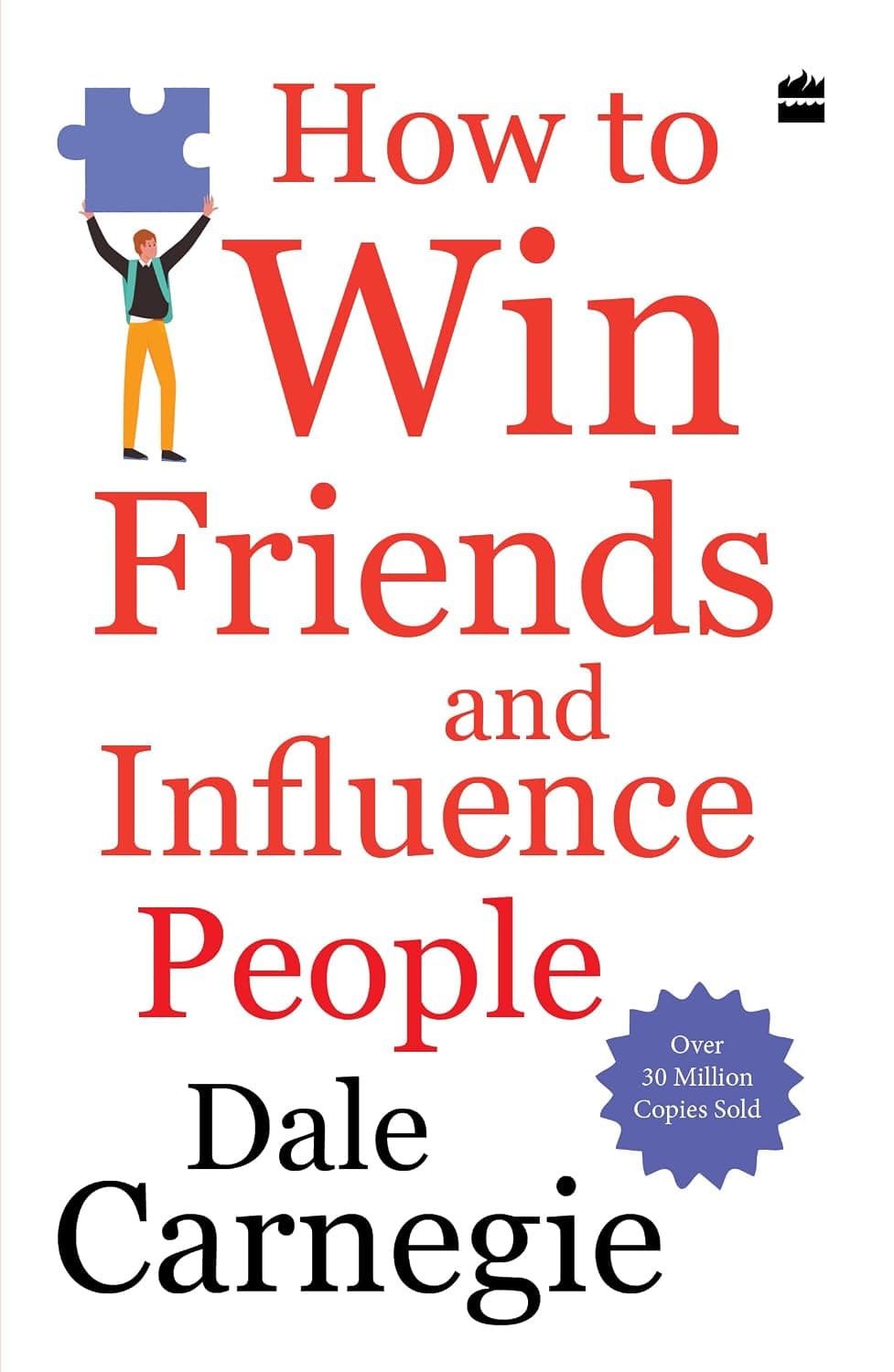 How to Win Friends & Influence People by Dale Carnegie