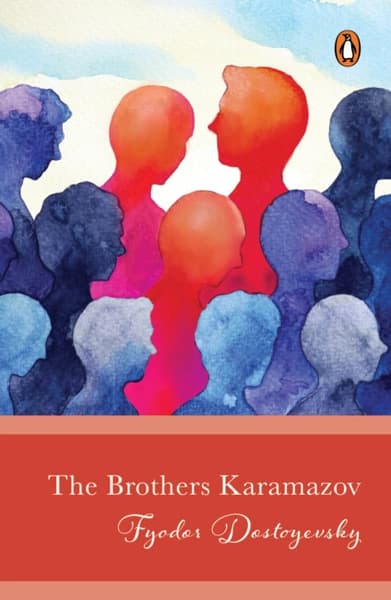The Brothers Karamazov by Fyodor Dostoyevsky