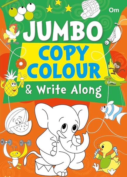 Jumbo Copy Colour and Write Along by Om Books Editorial Team