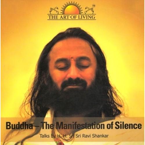 Buddha- The Manifestation of Silence by Sri Sri Ravi Shankar