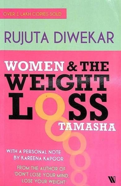 Women and the weight loss tamasha by Rujuta Diwekar
