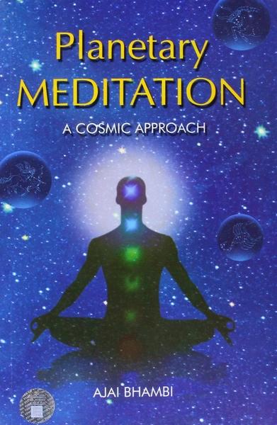 Planetary Meditation by Ajai Bhambi