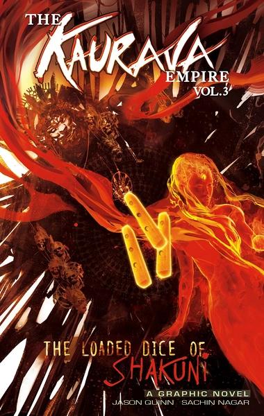 The Kaurava Empire: Volume Three by Sachin Nagar, Jason Quinn