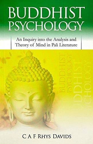 Buddhist Psychology by Caroline Augusta Foley Rhys Davids