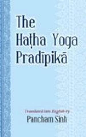 The Hatha Yoga Pradipika by Swami Syātmārāma