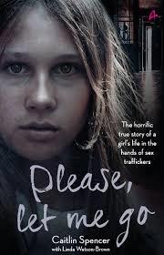 Please Let Me Go by Caitlin Spencer