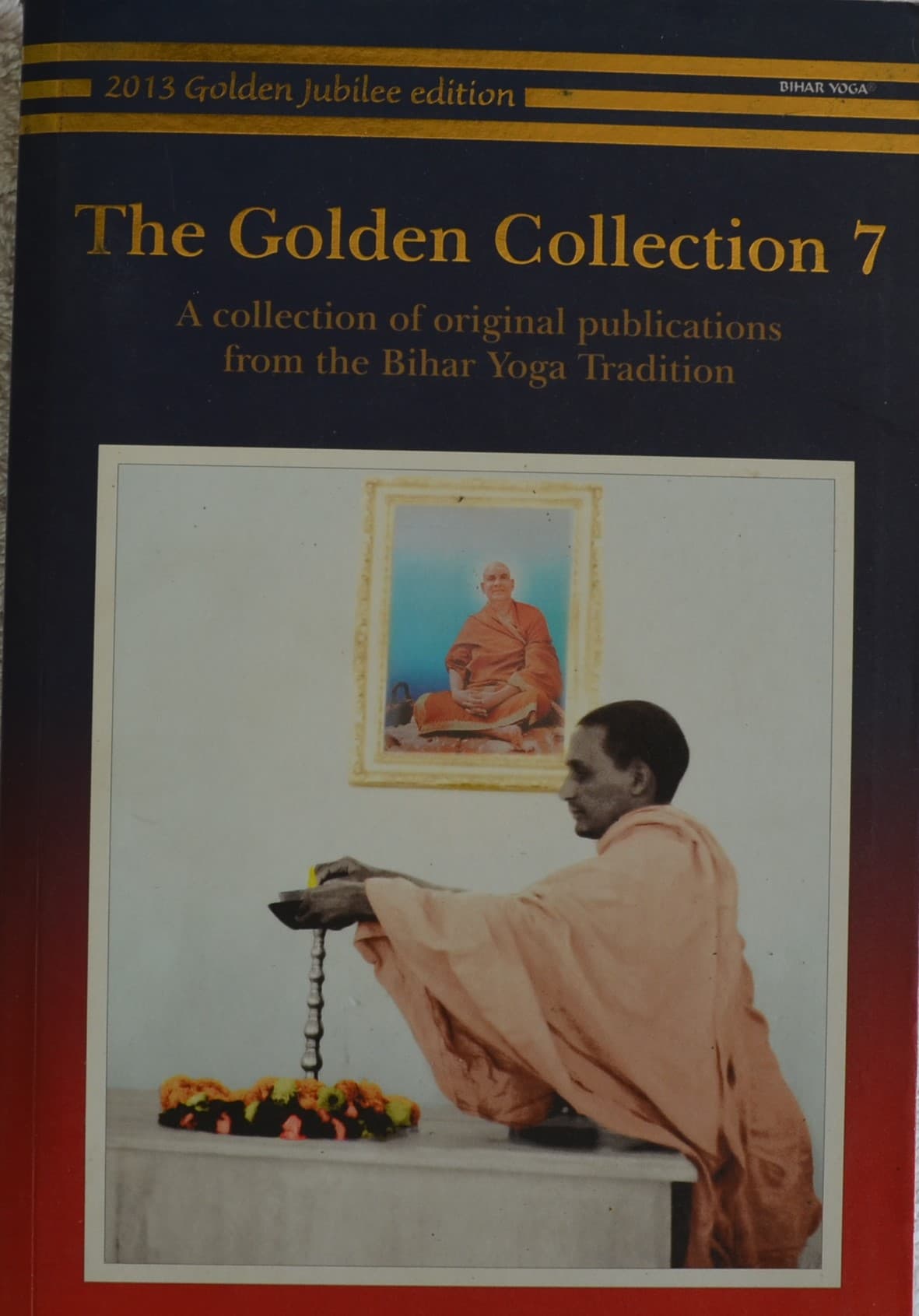 The Golden Collection 7 by Satyananda Saraswati
