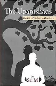 The Upanishads by Sri M.