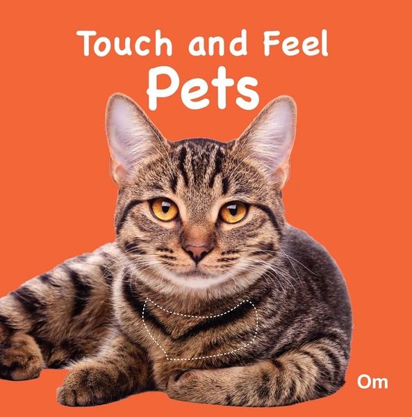 Pets Touch and Feel Board Book for Children by Om Books International