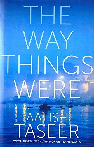 the way things were by Aatish Taseer