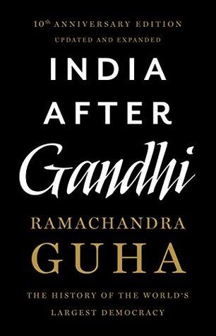 India After Gandhi by Ramachandra Guha