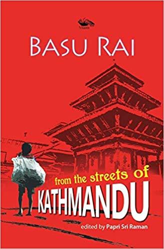 From the Streets of Kathmandu by Basu Rai