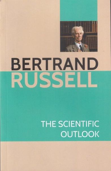The Scientific Outlook by Bertrand Russell