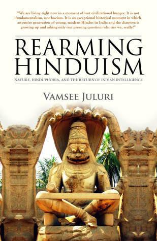 Rearming Hinduism: Nature, Hinduphobia by Vamsee Juluri