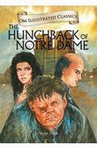 The Hunchback of Notre Dame : Illustrated abridged Classics (Om Illustrated Classics) by Victor Hugo