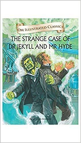 Om Illustrated Classics The Strange Case of Dr Jekyll and Mr Hyde by Charles  Dickens
