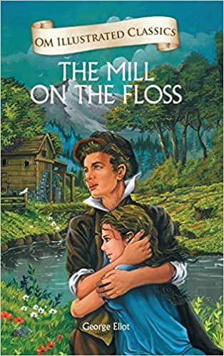 Om Illustrated Classics Mill on the Floss by George Elliot