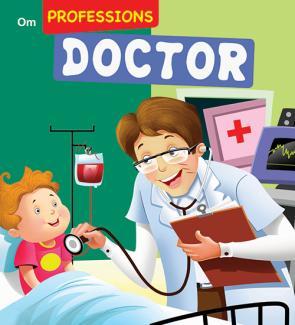 Doctor : Professions by Om Books Editorial Team
