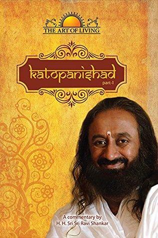 Katopnishad Part 1 by Ravi Shankar
