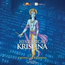 Historical Krishna: Dating of Krishna by D. K. Hema Hari
