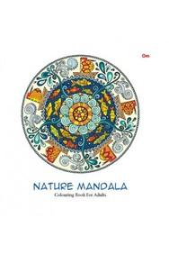 Nature Mandala  Colouring Book For Adults by Om Books Editorial Team