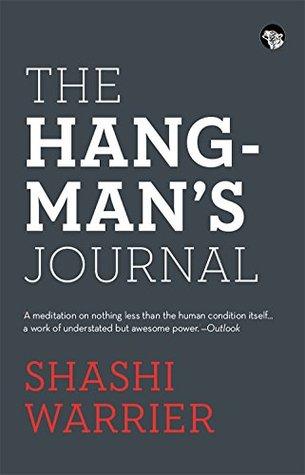The Hangman's journal by Shashi Warrier