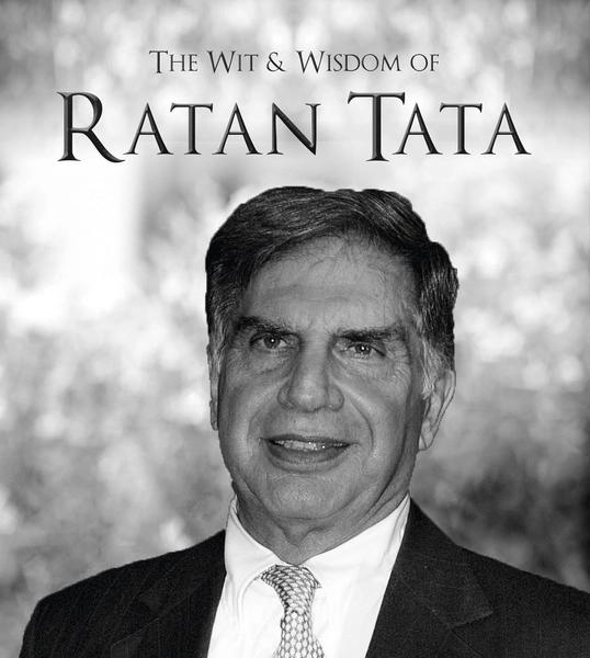 The Wit & Wisdom of Ratan Tata by Ratan Tata