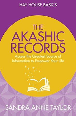 The akashic records by Taylor S, Ra Anne