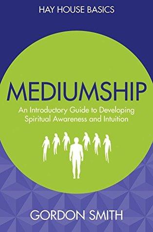 Mediumship by Gordon Smith