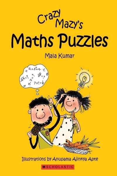 Crazy Mazys Maths Puzzles by Mala Kumar