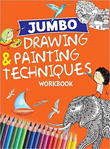 JUMBO DRAWING & PAINTING TECHNIQUES WORKBOOK. by Unassigned