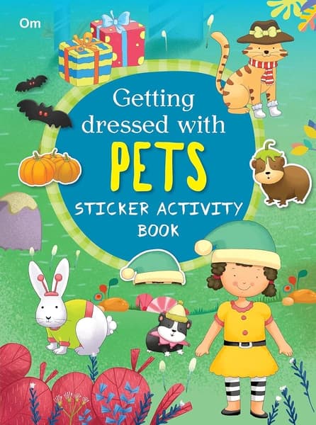 Activity book: Getting Dressed with Pets: Sticker Activity Book by Om Books Editorial Team