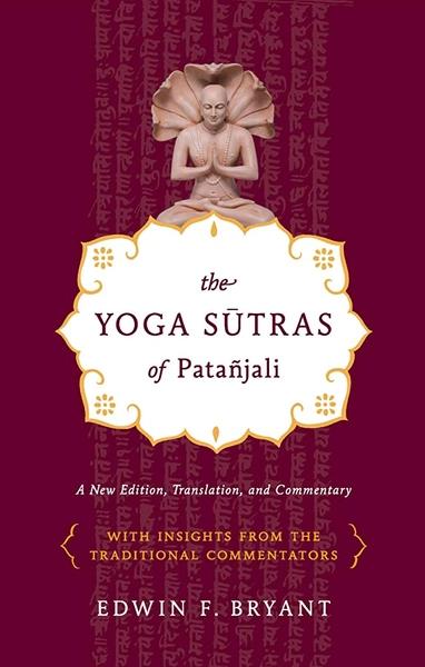 The yoga sutras of patanjali by Edwin F. Bryant