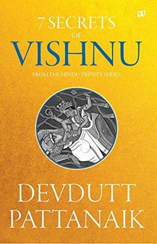 7 Secrets of Vishnu: From the Hindu Trinity Series by Devdutt Pattanaik