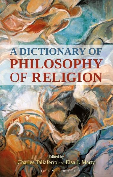 A Dictionary of Philosophy of Religion by Charles Taliaferro