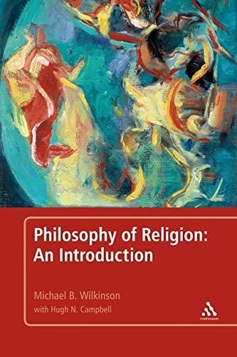 Philosophy of Religion: An Introduction by Michael B Wilkinson