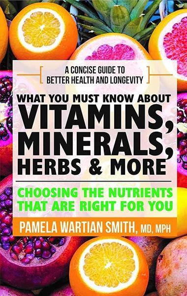 What you most know about Vitamins Minerals Herbs & More by Pamela Wartian Smith