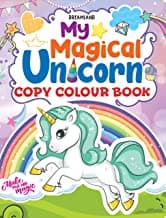 My Magical Unicorn Copy Colour Book for Children Age 2 -7 Years by Dreamland Publication