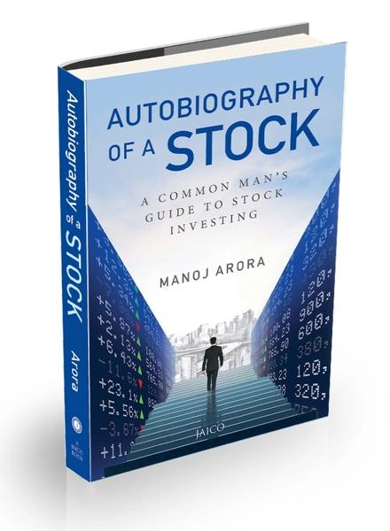 The Autobiography Of A Stock by Manoj Aror